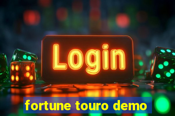 fortune touro demo